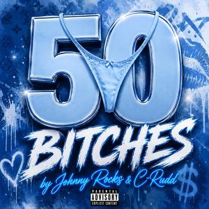 50 Bitches (feat. C-Rudd)
