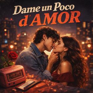 Dame un poco d Amor