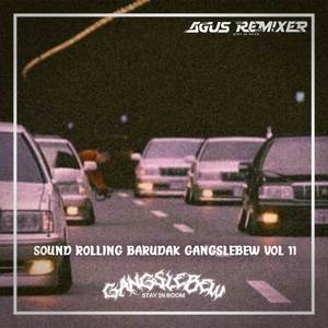 SOUND ROLLING BARUDAK GANGSLEBEW VOL 11