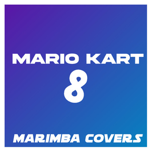 Electrodrome (From "Mario Kart 8") [Marimba Remix]