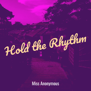 Hold the Rhythm