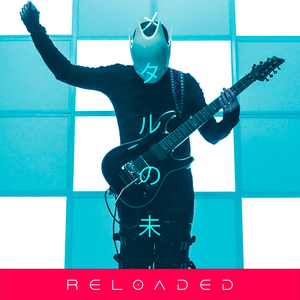 Future Metal (Reloaded)