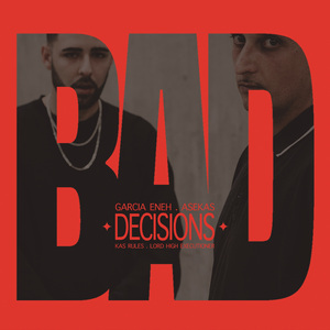 Bad Decisions