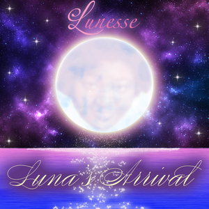 Luna's Arrival