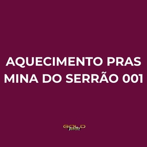 Aquecimento Pras Mina do Serrão 001