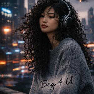 Beg 4 U