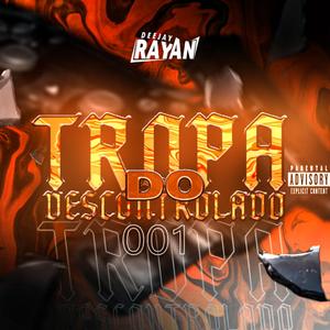 Tropa Do Descontrolado 001 (feat. Dj Didi, Dj Lg Prod & Dj Deluca)