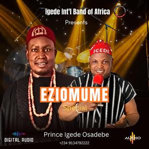 Eziomume Special