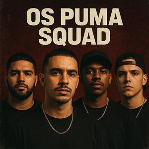 Os Puma Squad - Rebenta no tchoa