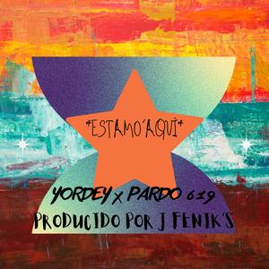 ESTAMO´ AQUÍ (feat. PARDO 619)