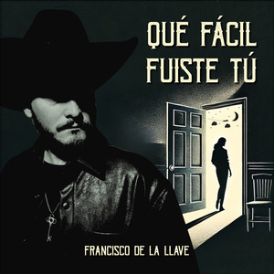 Qué Fácil Fuiste Tú