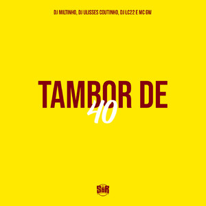 Tambor de 40 (feat. DJ LC22)