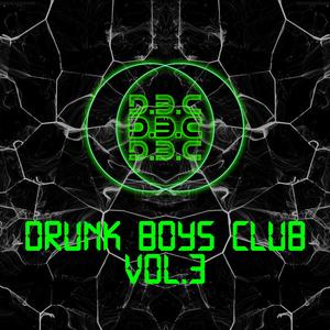 Drunk Boys Club Vol.3