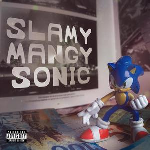 Sonic (feat. Mangy)
