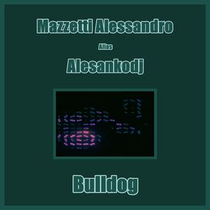 Bulldog (Alesankodj & Misscinga Speed Re-Edit)