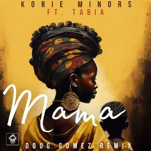 Mama (Doug Gomez Remix)