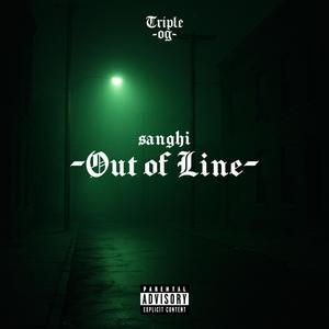 OUT OF LINE