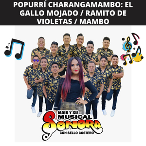 Popurrí Charangamambo: El Gallo Mojado / Ramito de Violetas / Mambo