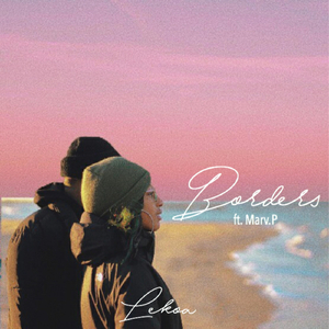 Borders (feat. Marv.P)