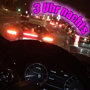 3 Uhr nachts