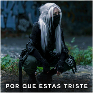 Por Qué Estás Triste (Remix)