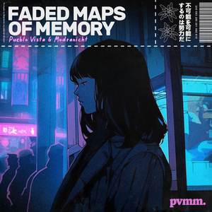 Faded maps of memory