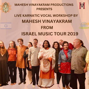 Karnatic Vocal Workshop by Mahesh Vinayakram from Isreal Music Tour 2019 (Live)