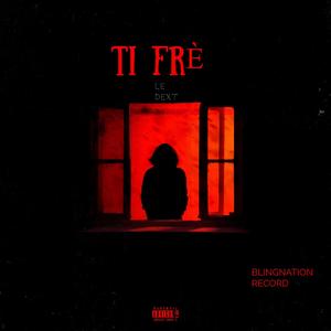 TI FRÈ (feat. Caskaaa)