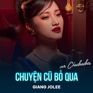 Chuyện Cũ Bỏ Qua (Chachacha)