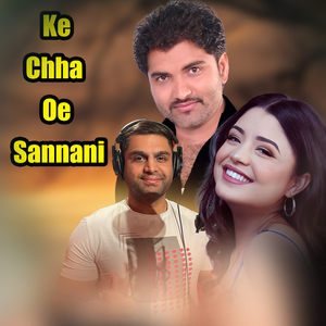 Ke Chha Oe Sannani