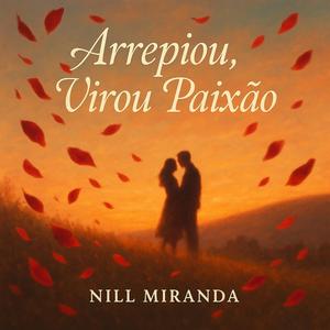 Arrepiou Virou Paixão