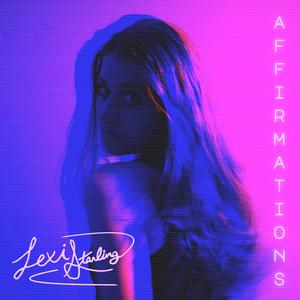 Affirmations (feat. Lexi Starling)