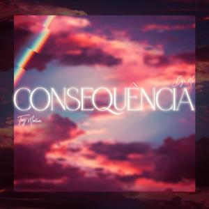 Consequência (feat. Tony Montana)