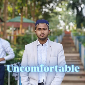 Uncomfortable