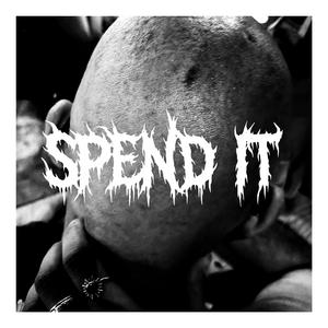 SPEND IT