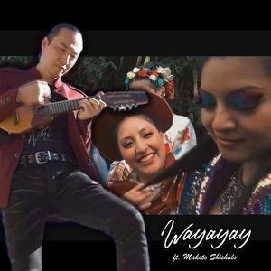 Wayayay (feat. Makoto Shishido)