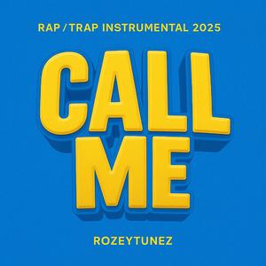 Call Me (Rap / Trap Instrumental 2025)