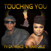 YV Da Prince - Touching You