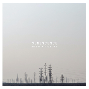 Senescence (Remix)
