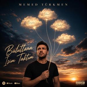 Bulutlara isim Taktım