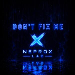 Don't Fix Me