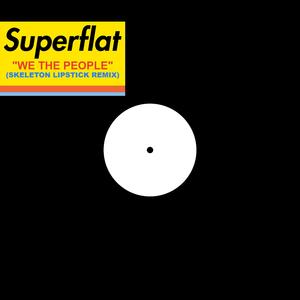 We The People (feat. Skeleton Lipstick) (Skeleton Lipstick Remix) (Skeleton Lipstick Remix)
