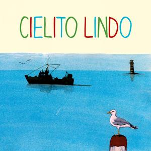 Cielito lindo (feat. Marcelo Araya Osorio, Mario Crespo Martinez, Claudio Arya Osorio, & Cristian Arya Osorio)