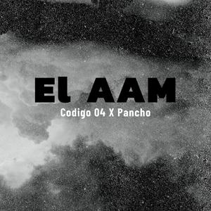 El AAM (feat. Pancho)