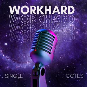 Work Hard