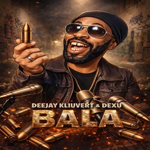 Bala (feat. Dexu)