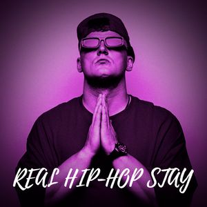 Real Hip-Hop Stay