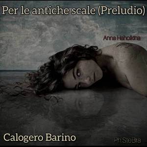 Per le antiche scale (Preludio)