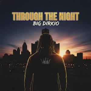 Through The Night (feat. Philly Blanco & Moyya)