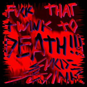 FKTHATTWINK2DEATH (feat. lil t4t, Emma Puppy, D34TH_D4WN & zx sallow)